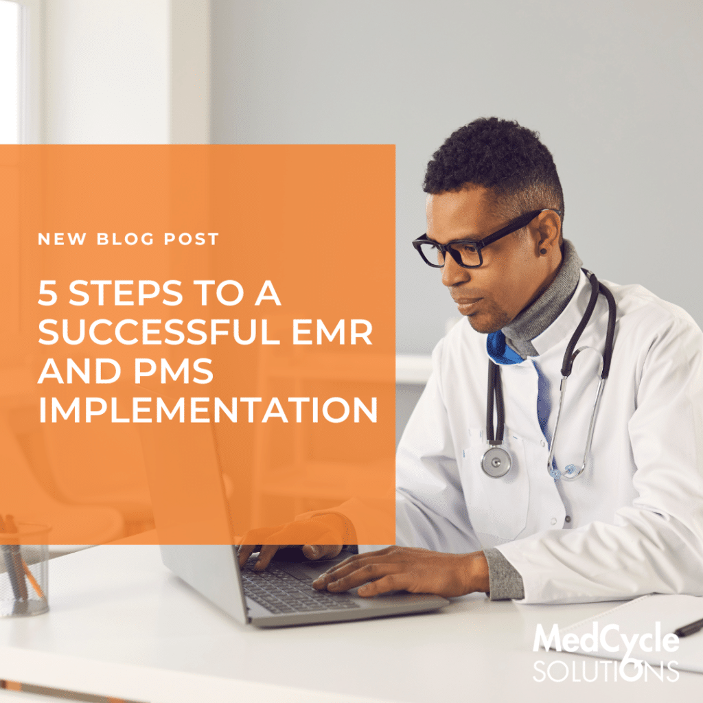 EMR and PMS implementation