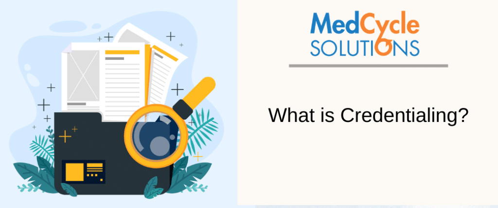What is Credentialing